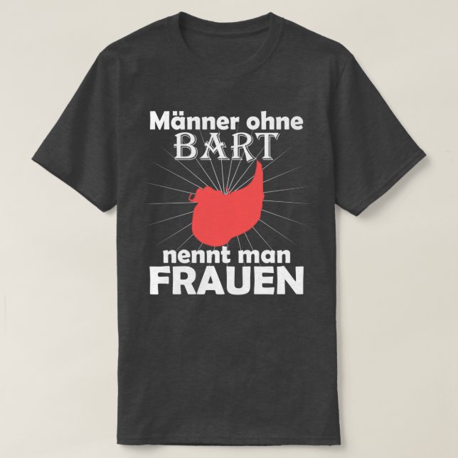 Beard Sprichwort Bartmännchen Vollbart T-Shirt (Design vorne)
