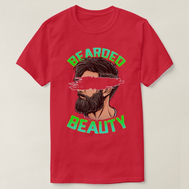 Bearded Beauty Facial Wachstum Männer Gesicht Stil T-Shirt (Design vorne)