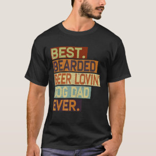 Bearded Beer Lovin' Dog Vater Drink VI T-Shirt