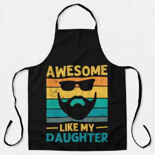 bearded dad Awesome Like My Daughter Schürze
