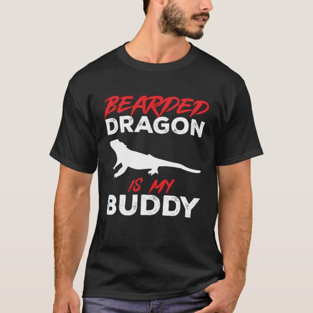 Bearded Dragon Is My Buddy Beardie Lizard Reptile  T-Shirt (Vorderseite)