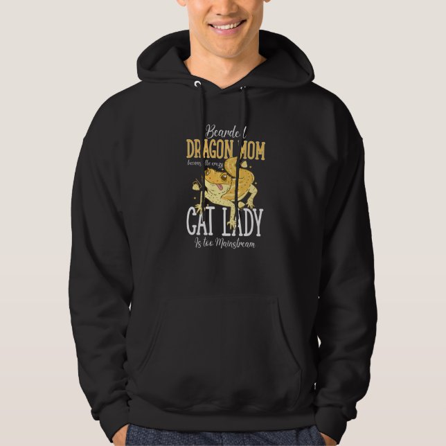 Bearded Dragon Mom Crazy Cat Lady Is too Mainstrea Hoodie (Vorderseite)