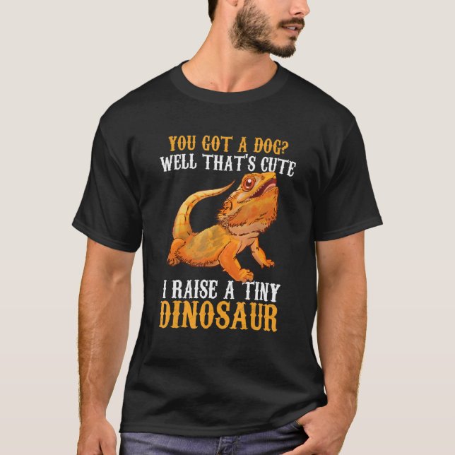 Bearded Dragon Pet I Raise a Tiny Dinosaurier Bart T-Shirt (Vorderseite)