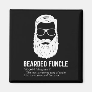 Bearded Funcle Funny Oncle Definition Magnet