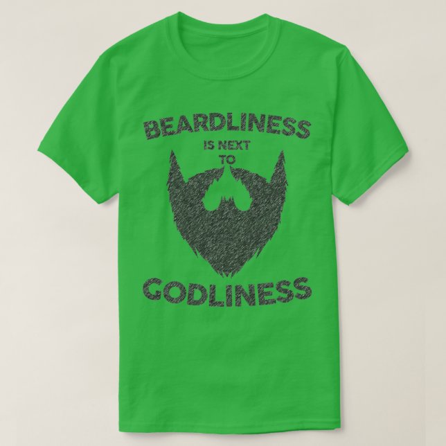 Beardliness ist neben Godliness Shirt Vintag Bea (Design vorne)