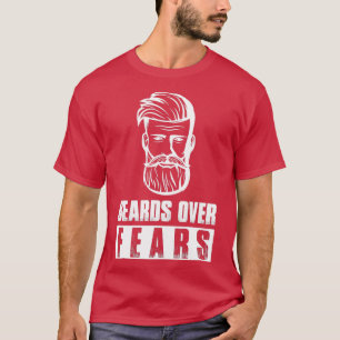 Beards über Ängste Vollbart Funny Beard Vollbär T-Shirt