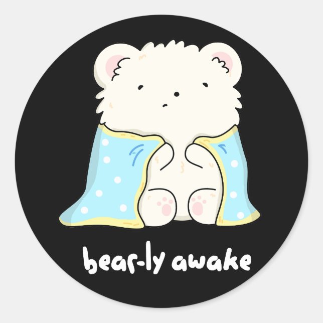 Bearly Awake Funny Sleepy Bär Puff Dark BG Runder Aufkleber (Vorderseite)