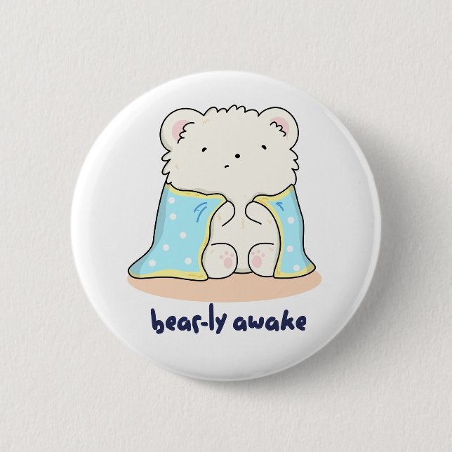 Bearly Awake Funny Sleepy Bären Puff Button (Vorderseite)