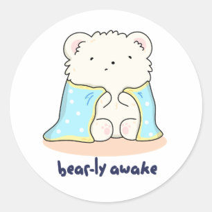 Bearly Awake Funny Sleepy Bären Puff Runder Aufkleber