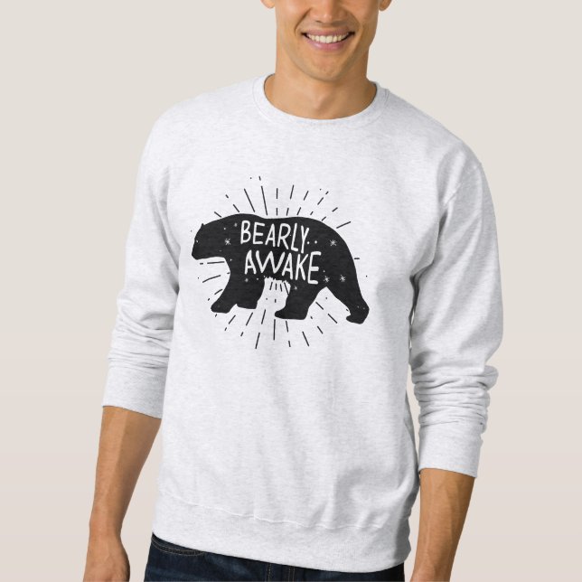 Bearly Awake Sweatshirt (Vorderseite)