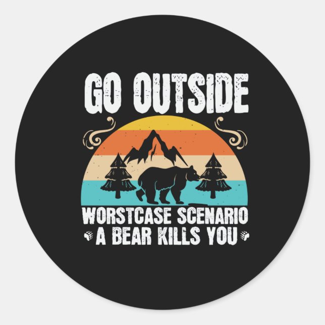 Bears - Go Outside Worst Case Szenario Runder Aufkleber (Vorderseite)