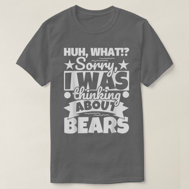Bears Lover Funny T-Shirt (Design vorne)