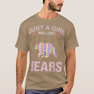 Bears Lover Girls Women Just a Girl, die Lieben tr T-Shirt