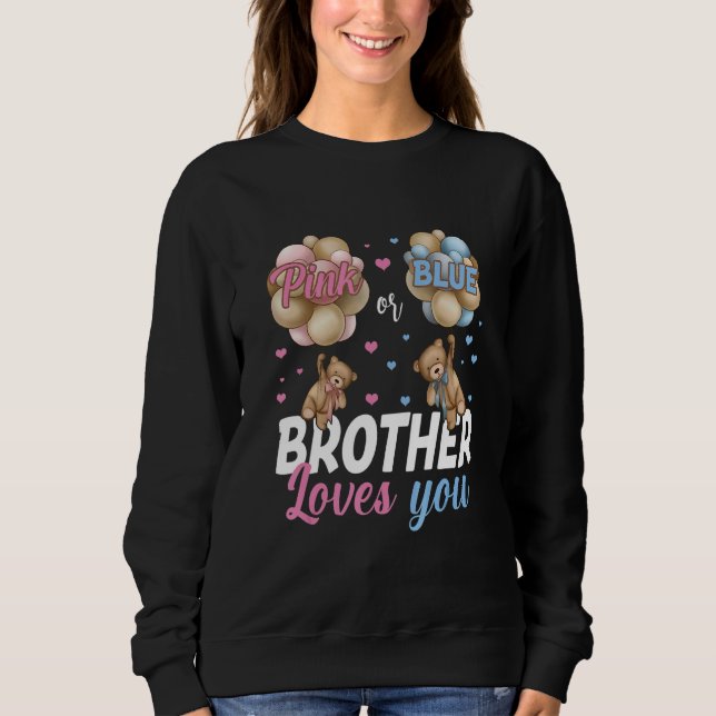 Bears Pink oder Blue Brother Lieben Sie Geschlecht Sweatshirt (Vorderseite)