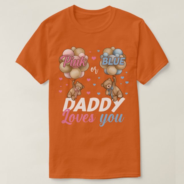 Bears Pink oder Blue Daddy Lieben, die Sie Geschle T-Shirt (Design vorne)