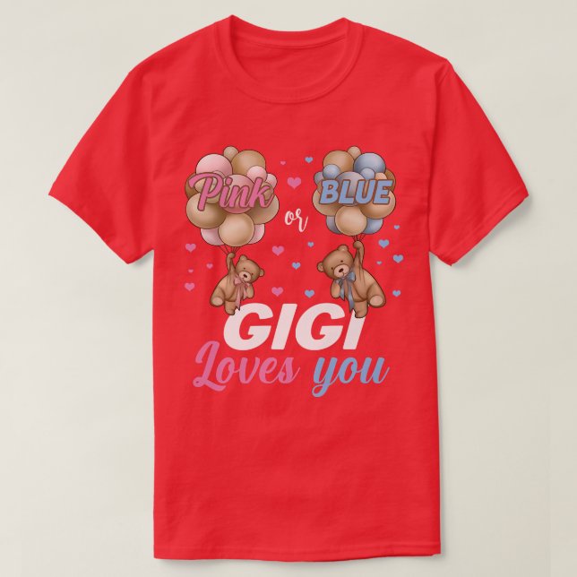 Bears Pink oder Blue Gigi Lieben Sie Geschlecht ze T-Shirt (Design vorne)