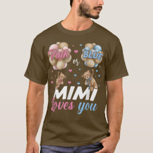 Bears Pink oder Blue Mimi Lieben Sie Geschlecht ze T-Shirt