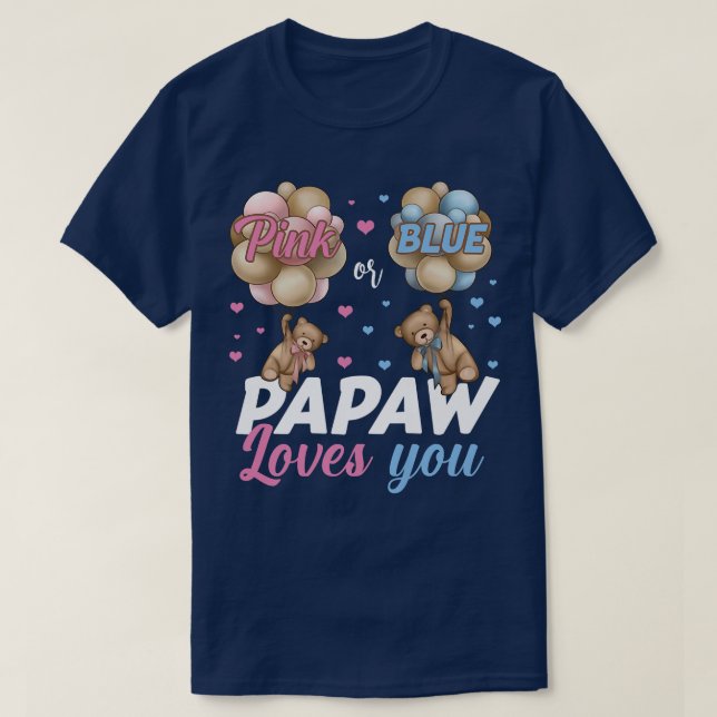Bears Pink oder Blue Papaw Lieben Sie Geschlecht z T-Shirt (Design vorne)