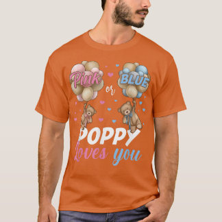 Bears Pink oder Blue Poppy Lieben, die Sie Geschle T-Shirt