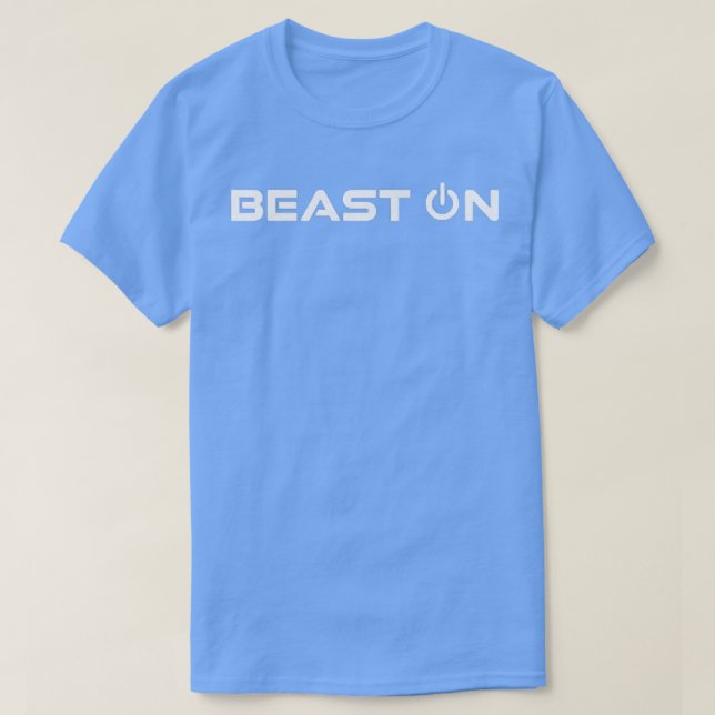 Beast OnBeastonGym Motivation Fitness Redewendunge T-Shirt (Design vorne)