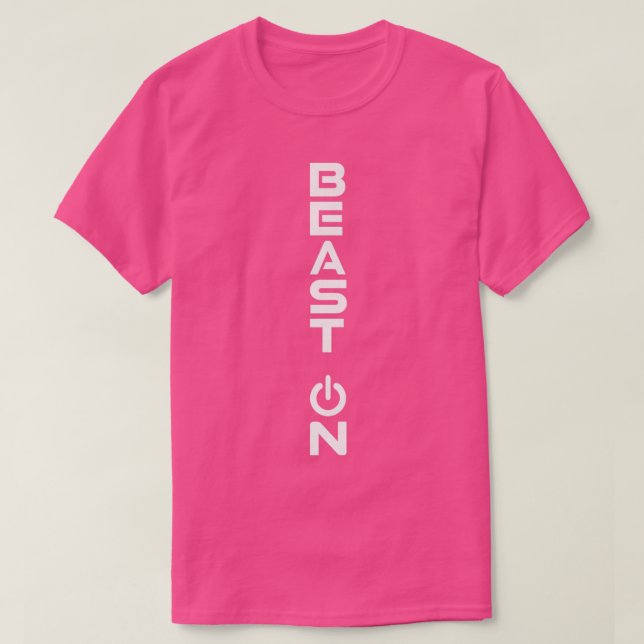 Beast OnBeastonGym Motivation Fitness Redewendunge T-Shirt (Design vorne)