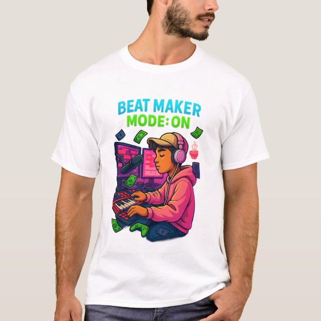 “Beat Maker Mode: ON – Producer T-Shirt” T-Shirt (Vorderseite)