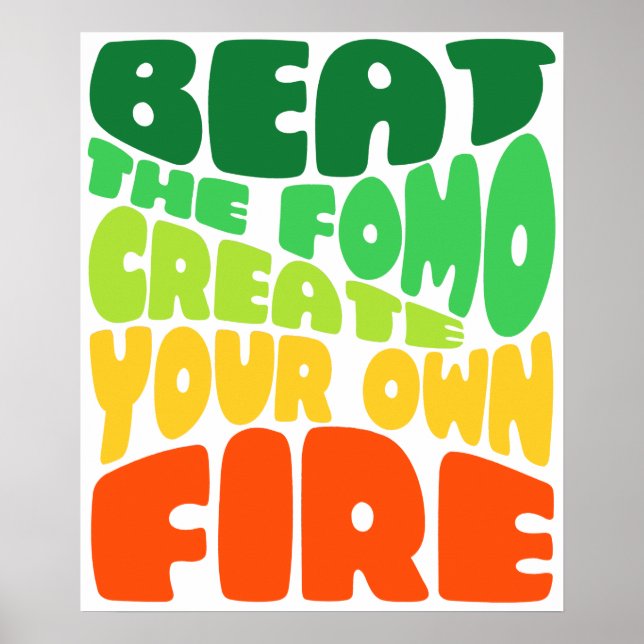 Beat the fomo - greeny red typography poster (Vorne)