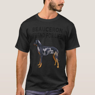 Beauceron Friend for Life Dog Freundschaft T-Shirt