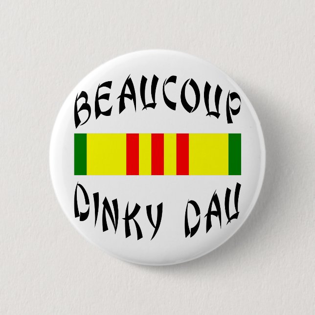 Beaucoup Dinky Dau Vietnam Button (Vorderseite)