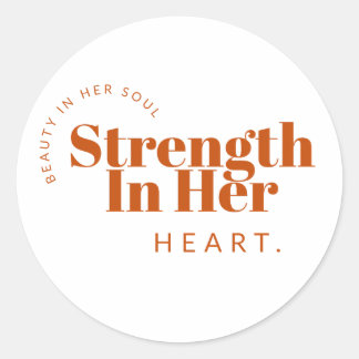 Beauté dans son âme, force dans son coeur Sticker