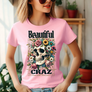 Beautiful Crazy Skull T - Shirt