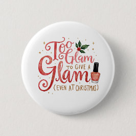 Beautiful Gift for those glam relatives Button