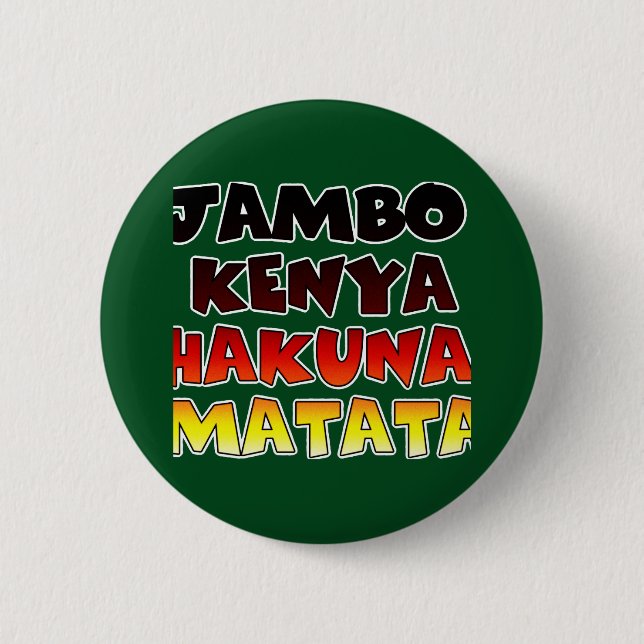 Beautiful Jambo Kenya Hakuna Matata Schöne Aussich Button (Vorderseite)