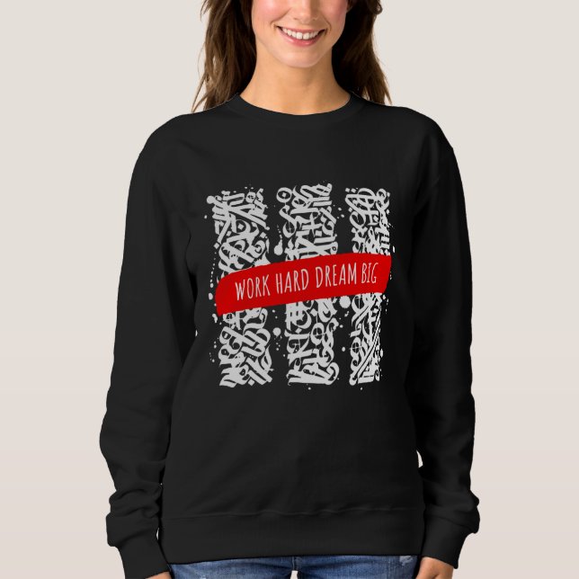 Beautiful Motivational & Inspiring Calligraphy Quo Sweatshirt (Vorderseite)
