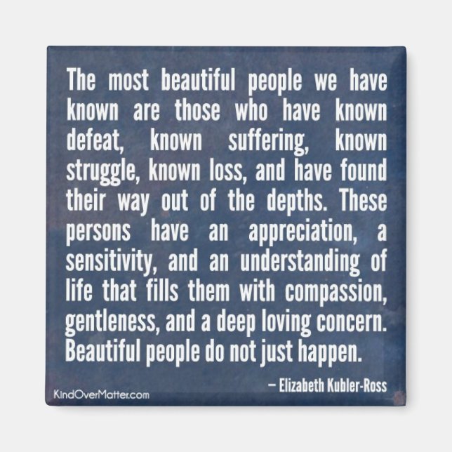 Beautiful People Do Not Just Happen Magnet (Vorne)