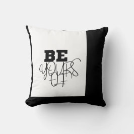 Beautiful Seien Sie selbst Blackandwhite Luxus-Kis Kissen