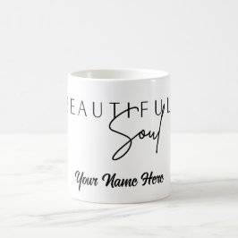 Beautiful Soul Custom Personalize Tumbler Tasse