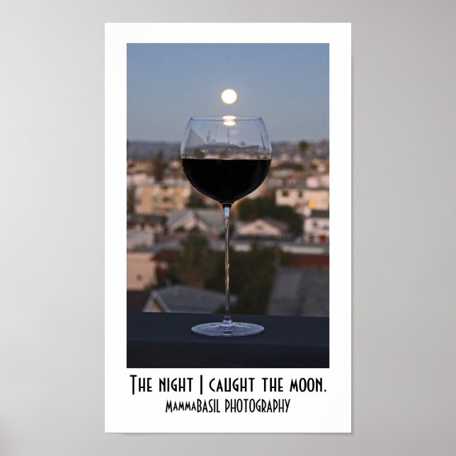 Beautiful Wine and Moon Poster! Poster (Vorne)