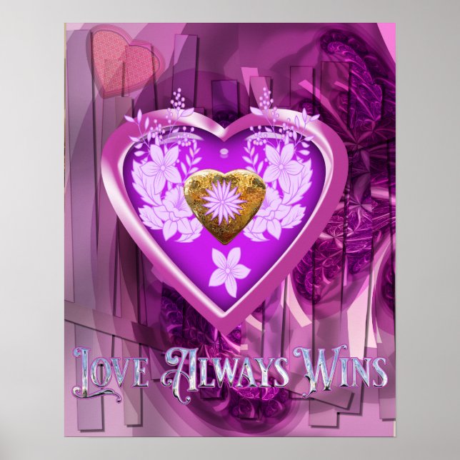 Beautigend entworfene Liebe immer gewinnen Poster (Vorne)