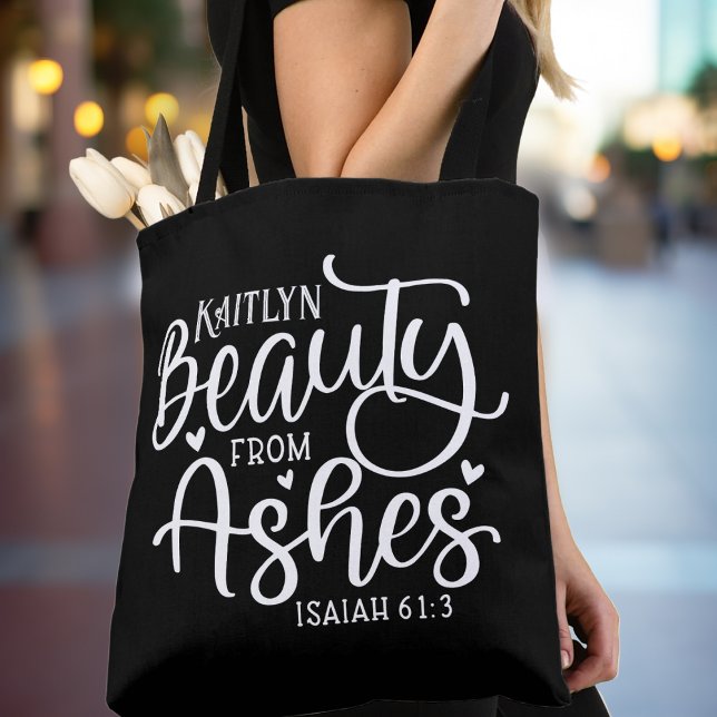 Beauty aus Ashes Isaiah 61:3 Personalisierte Custo Tasche (Beauty from Ashes Isaiah 61:3 Bible Verse Inspirational Personalized Custom Tote Bag - Add your name)