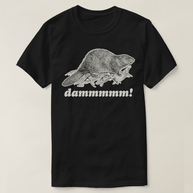 Beaver DAM T-Shirt (Design vorne)