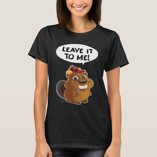 Beaver Leave it to me T-Shirt (Vorderseite)