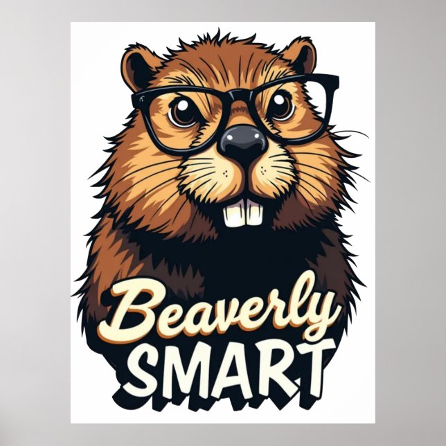 Beaversmart - Funny Beaver mit Brillen Graphic Poster (Vorne)