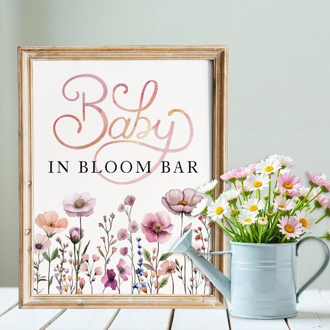 Bébé fleur sauvage dans Bloom Bloom Bar Poster - D (Baby Shower Sign)