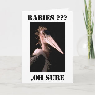 BÉBÉ FUNNY LA CARTE D'HUMOUR SARCASTIQUE STORK