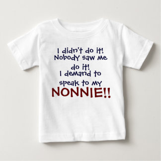 Bébé Je demande à parler à mon NONNIE ! T-shirt pour no
