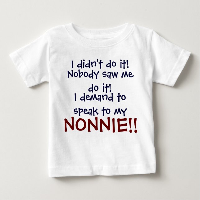 Bébé Je demande à parler à mon NONNIE ! T-shirt pour no (Devant)