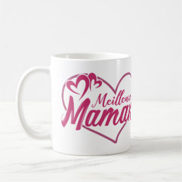 Becher/Tasse Fest der Mütter - bessere Mama Kaffeetasse