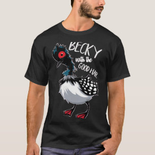 Becky mit dem guten    haarklassischen T - Shirt