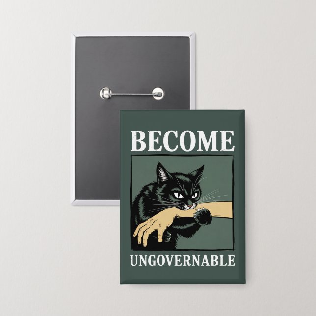 Become Ungovernable Funny Animal Anarchy Gift Cat  Button (Vorderseite/Rückseite)